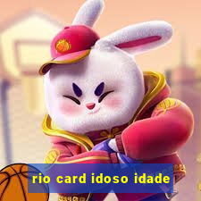 rio card idoso idade